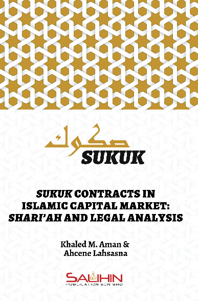 Sukuk Contracts in Islamic Capital Market: Shari’ah and Legal Analysis