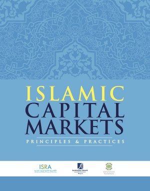 Islamic Capital Market: Principles &amp; Practices